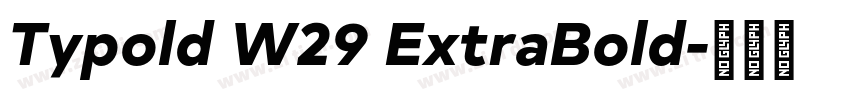 Typold W29 ExtraBold字体转换